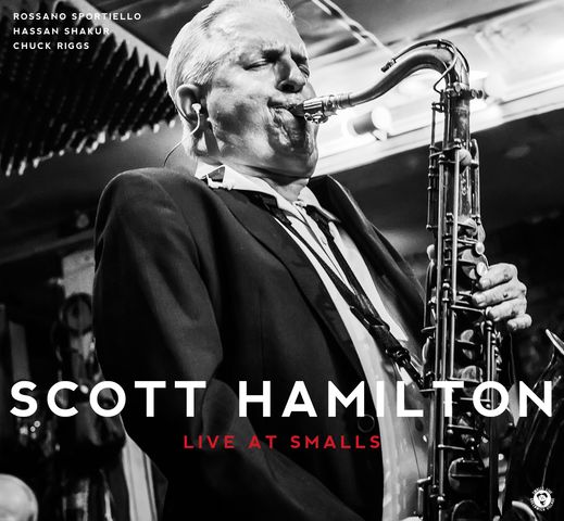 Scott Hamilton - Live At Smalls