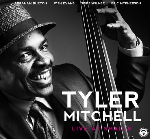 Tyler Mitchell Quintet - Live At Smalls