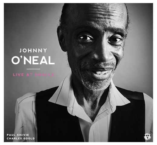 Johnny O'Neal - Live At Smalls