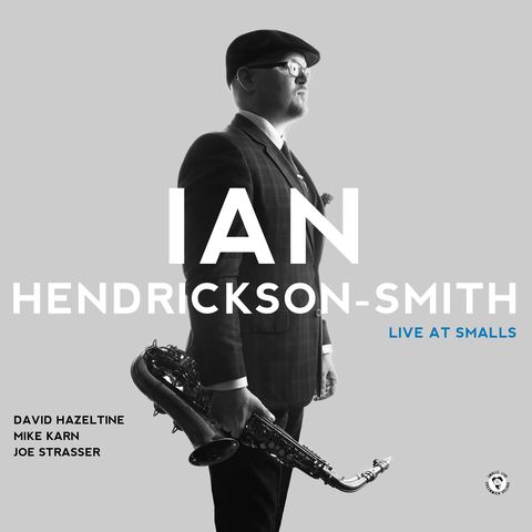 Ian Hendrickson-Smith Quartet - Live At Smalls