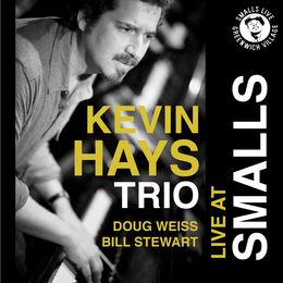 Kevin Hays Trio - Live At Smalls
