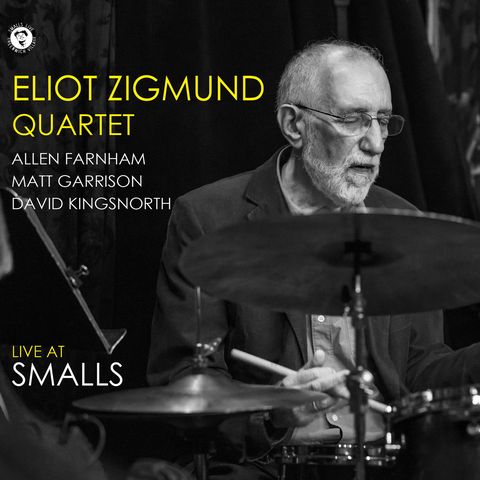 Eliot Zigmund Quartet - Live at Smalls