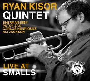 Ryan Kisor Quintet - Live At Smalls