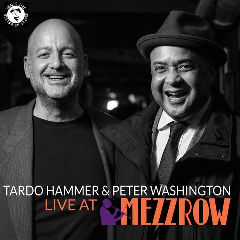 Live at Mezzrow - Tardo Hammer & Peter Washington
