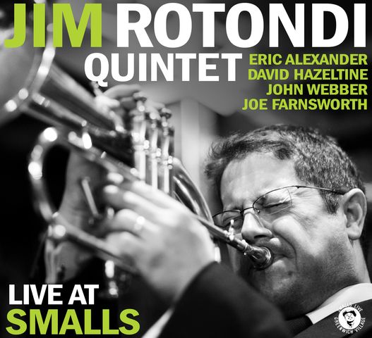 Jim Rotondi Quintet - Live At Smalls